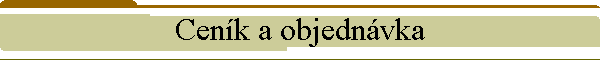 Cenk a objednvka