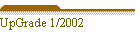 UpGrade 1/2002