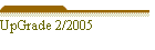 UpGrade 2/2005